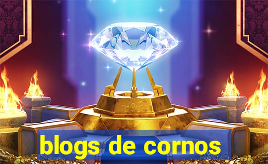 blogs de cornos